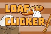   Loaf clicker