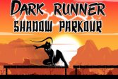 Темный бегун: Теневой паркур Dark Runner : Shadow Parkour