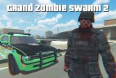    2 Grand Zombie Swarm 2