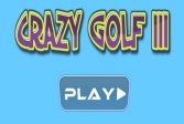   III Crazy golf III