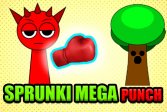   Sprunki Mega Punch
