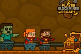     2  2 Player BlockMiner Escape